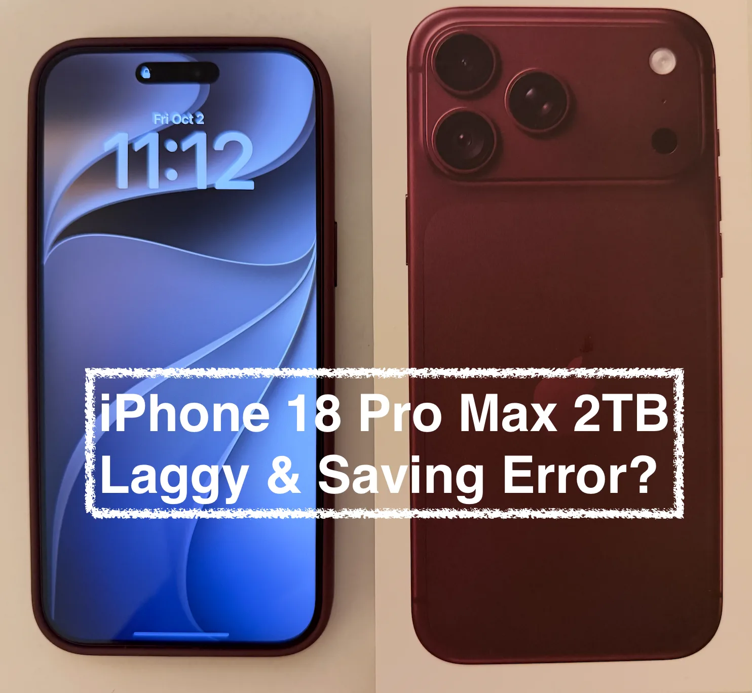 iPhone 18 Pro Max (2TB): Laggy Trimming, False Save Errors, and a Discard Pop-Up That Won't Close